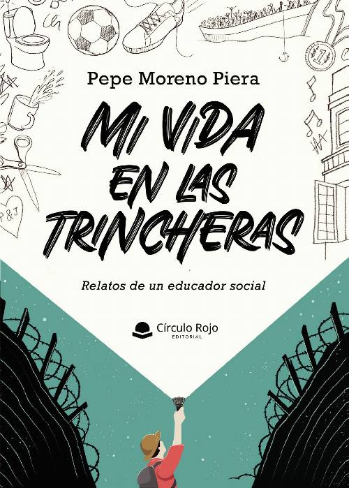 Mi vida en las trincheras