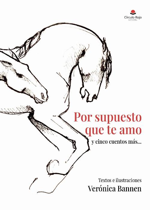 Por supuesto que te amo y cinco cuentos más