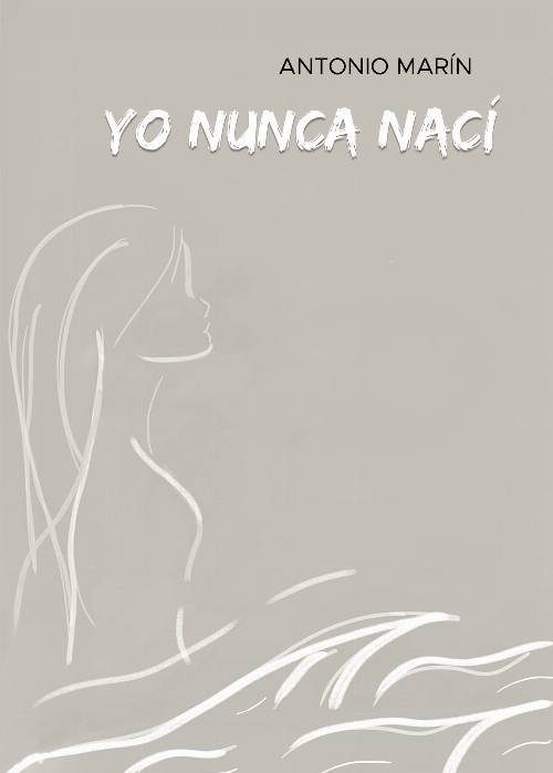 Yo nunca nací
