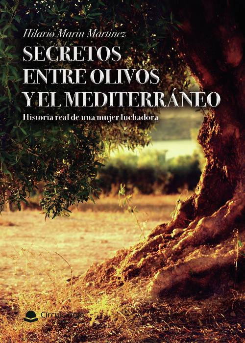 Secretos entre olivos y el mediterraneo
