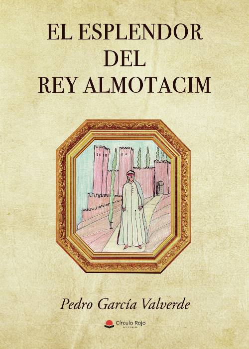 El esplendor del Rey Almutacim