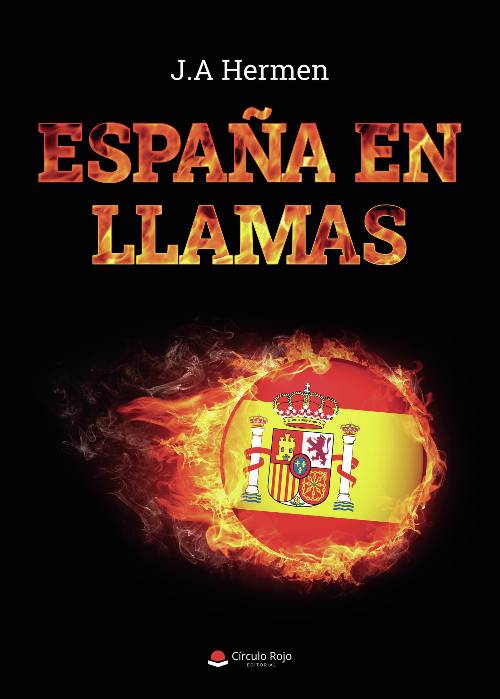 España en llamas