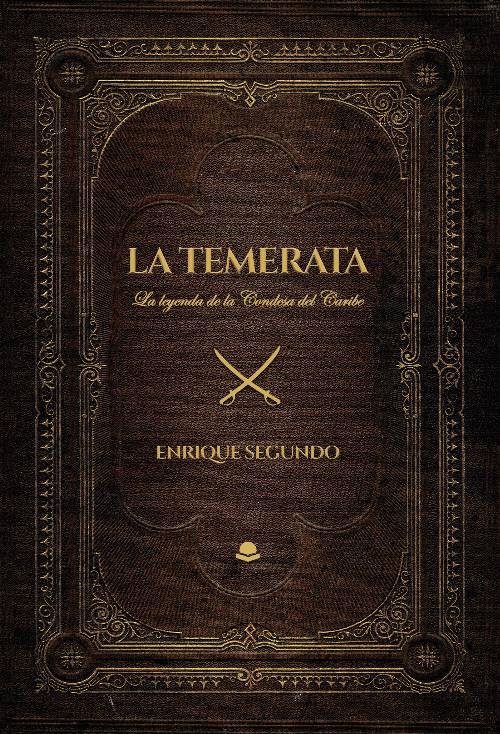 La Temerata, la leyenda de la Condesa del Caribe