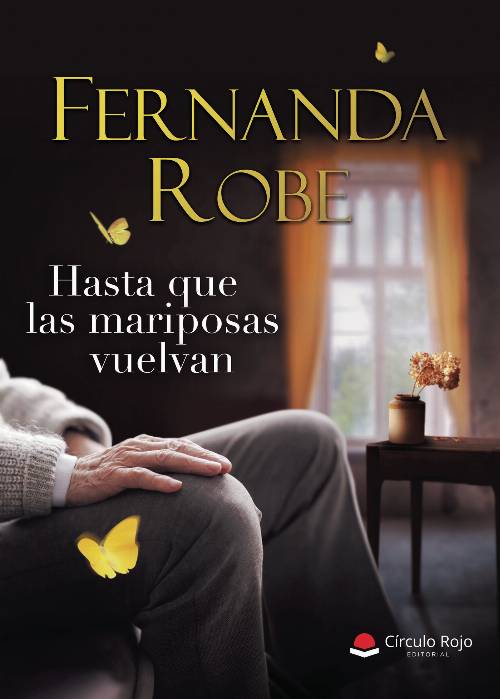 Hasta que las mariposas vuelvan
