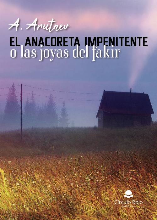 El anacoreta impenitente o las joyas de fakir