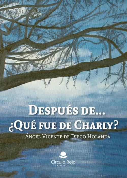 Después de…¿Qué fue de Charly?