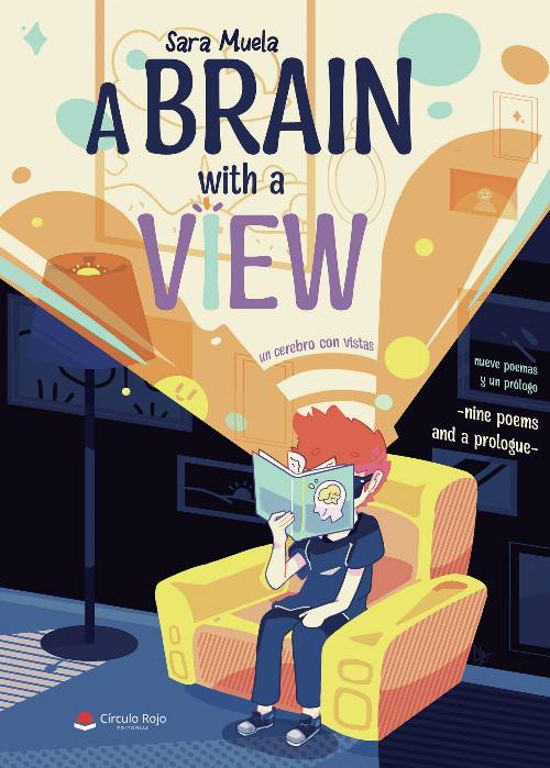 Brains with a view: nine poems and a prologue/ Un cerebro con vistas: nueve poemas y un prólogo