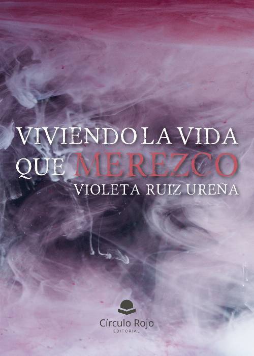 Viviendo la vida que merezco