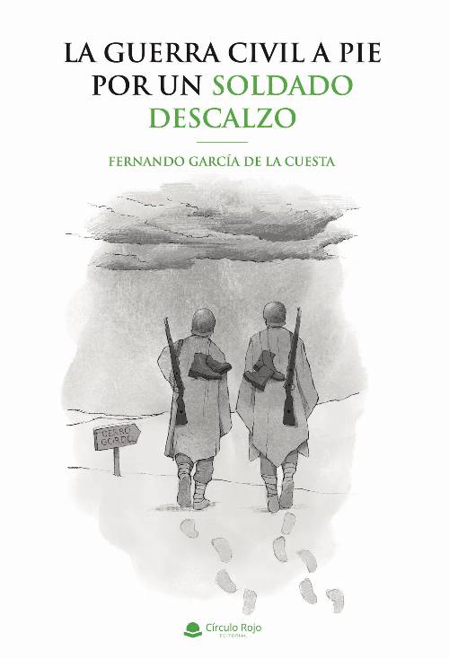 La Guerra Civil a pie por un soldado descalzo