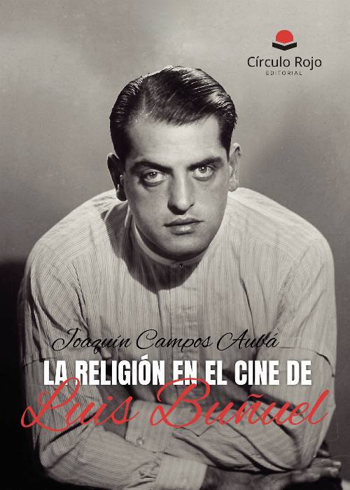 La religión en el cine de Luis Buñuel