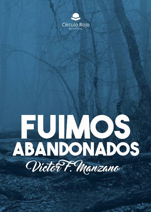 Fuimos abandonados