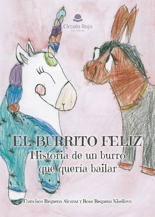 El burrito feliz: historia de un burro que quería bailar