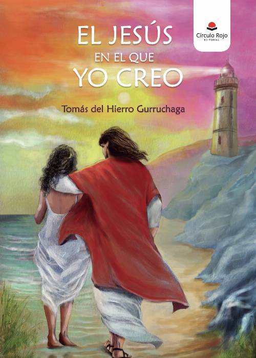El Jesús en el que yo creo
