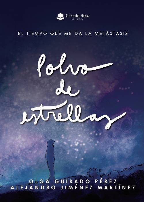 Polvo de estrellas. El tiempo que me da la metástasis
