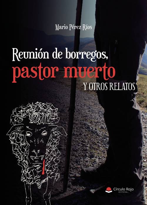Reunión de borregos, pastor muerto y otros relatos