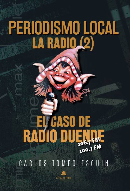 Periodismo local. La radio(2) El caso de Radio Duende