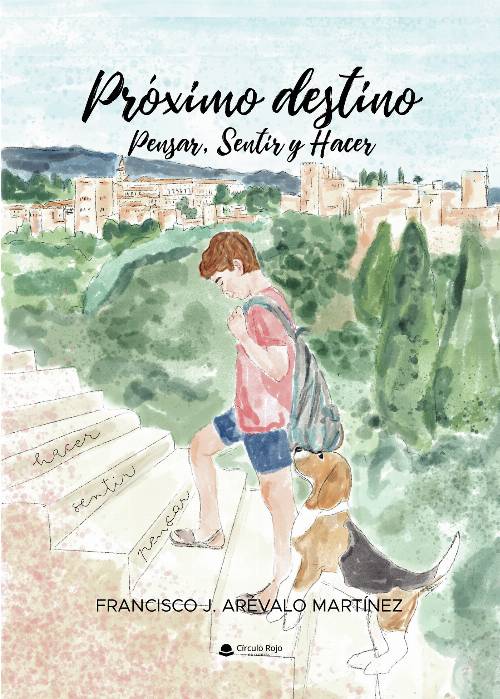 Próximo destino: Pensar, Sentir y Hacer