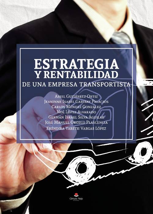 Estrategia y rentabilidad de una empresa transportista
