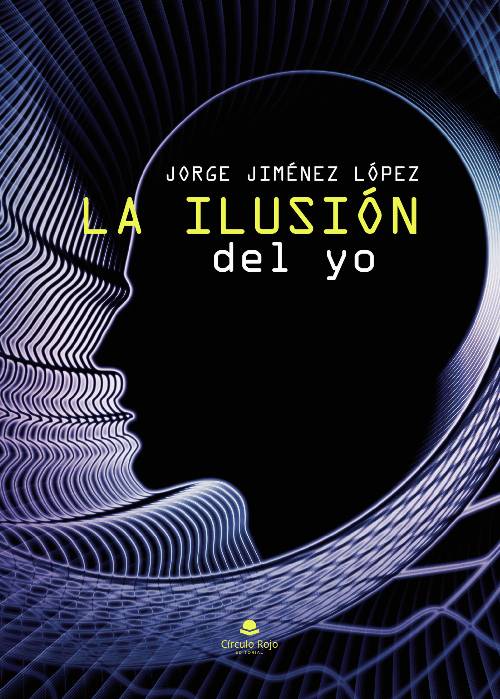 La ilusión del yo