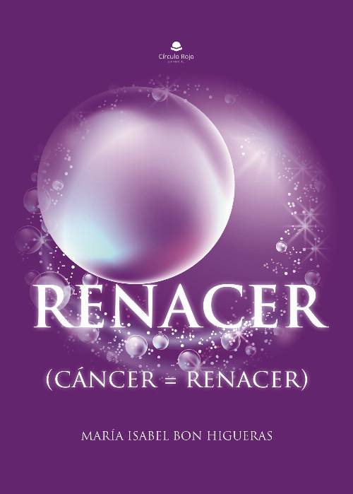 Renacer (cáncer = renacer)