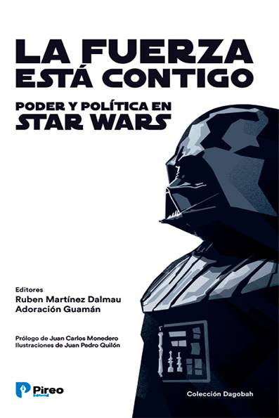 La fuerza está contigo. Poder y política en Star Wars