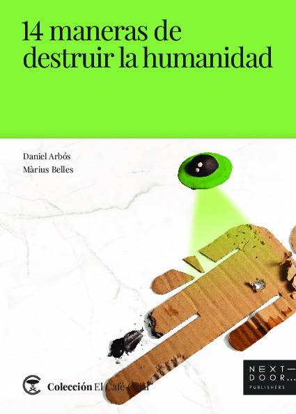 14 maneras de destruir la humanidad