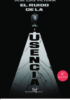 El ruido de la ausencia