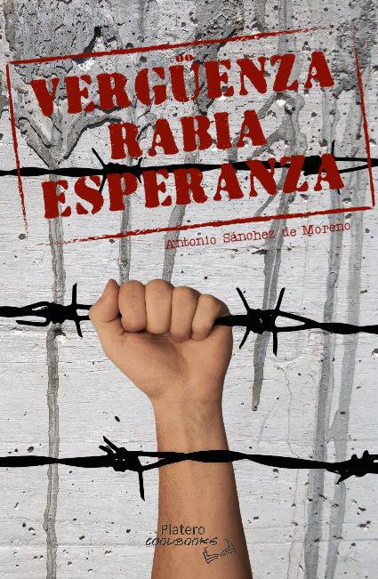 VERGUENZA, RABIA … ESPERANZA