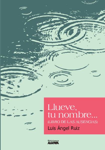 Llueve, tu nombre…
