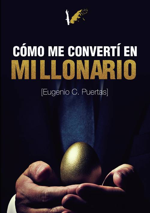 Cómo me convertí en millonario