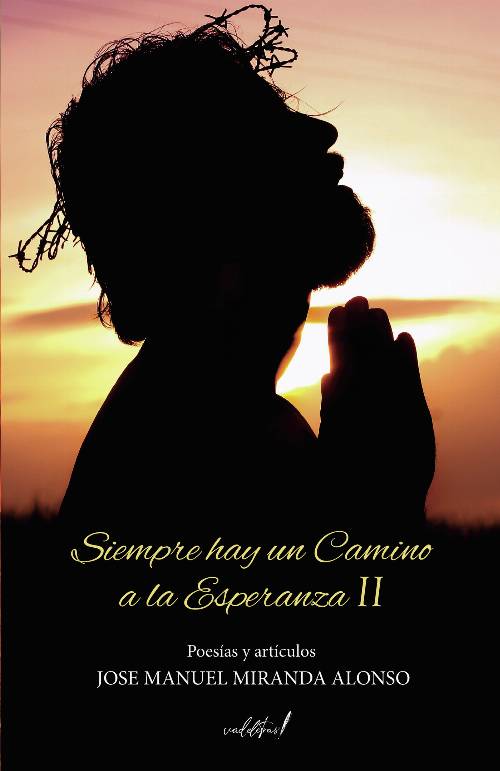 Siempre hay un camino a la esperanza II