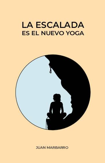 La escalada es el nuevo yoga