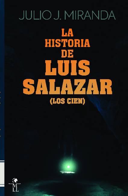 La historia de Luis Salazar. Los cien.