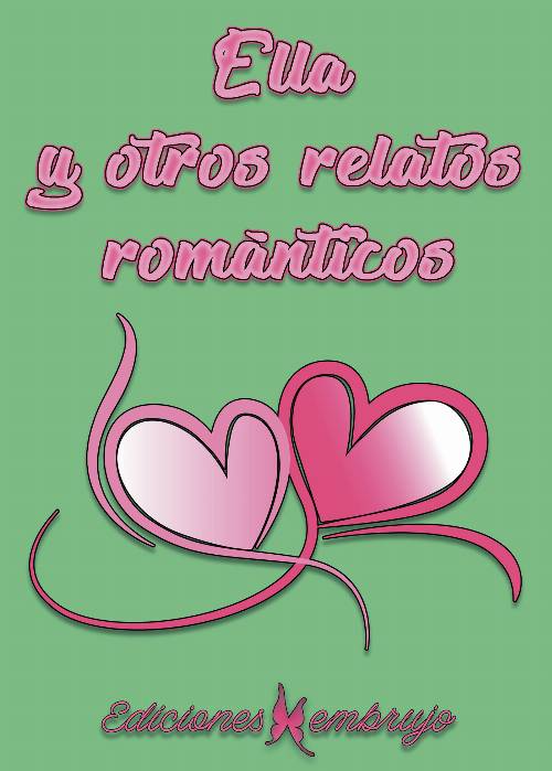 Ella y otros relatos románticos