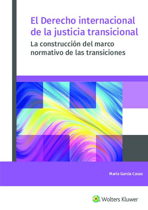 El Derecho Internacional de la Justicia Transicional