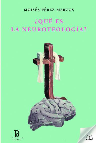 ¿QUÉ ES LA NEUROTEOLOGÍA?
