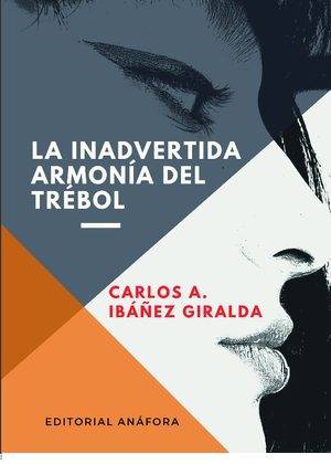 La inadvertida armonía del trébol