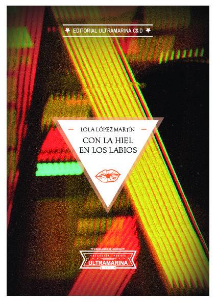 Con la hiel en los labios, Lola López Martín