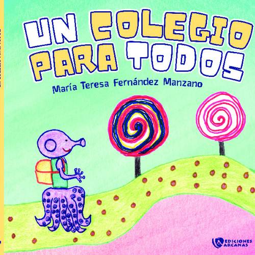 Un colegio para todos (Edición tapa blanda)