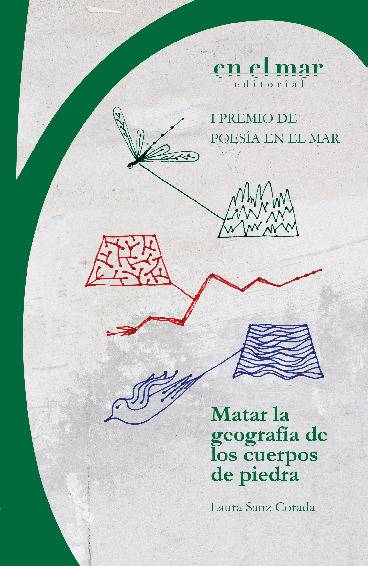 Matar la geografía de los cuerpos de piedra
