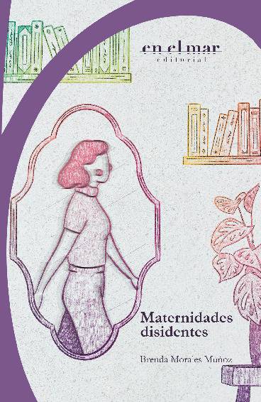 Maternidades disidentes
