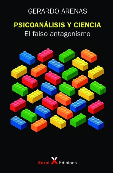 Psicoanálisis y ciencia: el falso antagonismo