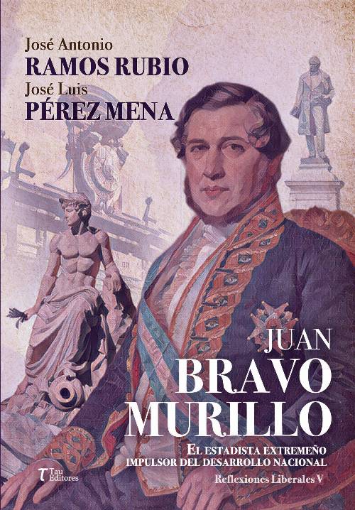 JUAN BRAVO MURILLO El estadista extremeño impulsor del desarrollo nacional