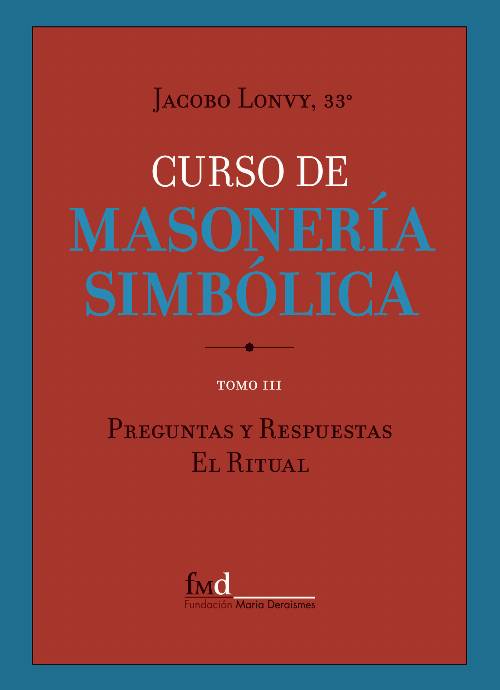CURSO DE MASONERÍA SIMBÓLICA III