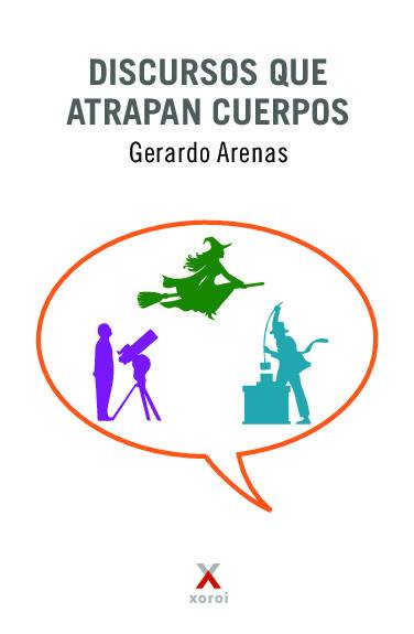 Discursos que atrapan cuerpos