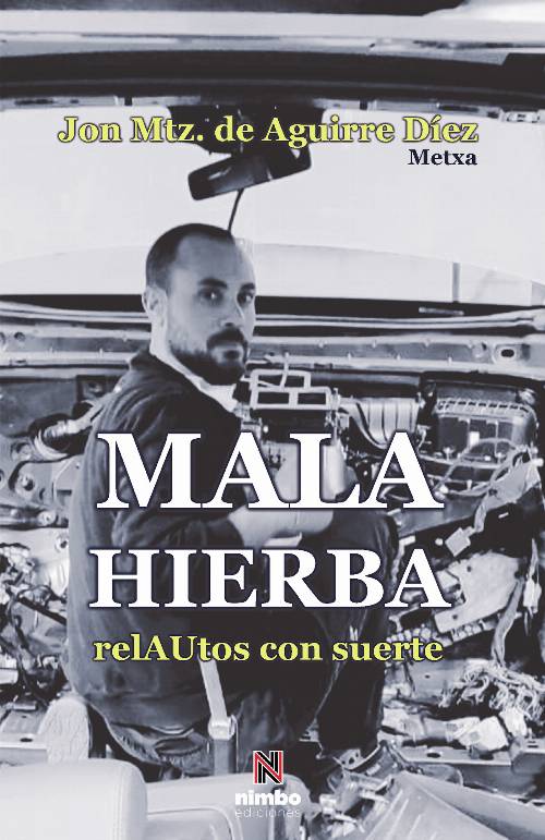MALA HIERBA… relAUtos con suerte