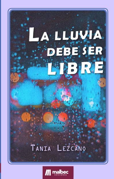 La lluvia debe ser libre