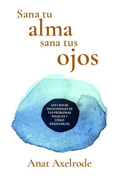 Sana tu alma, sana tus ojos