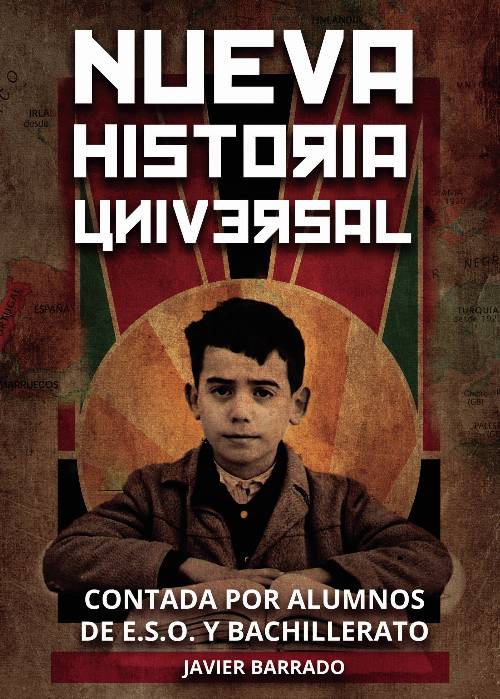 NUEVA HISTORIA UNIVERSAL (contada por los alumnos de ESO y Bachillerato)