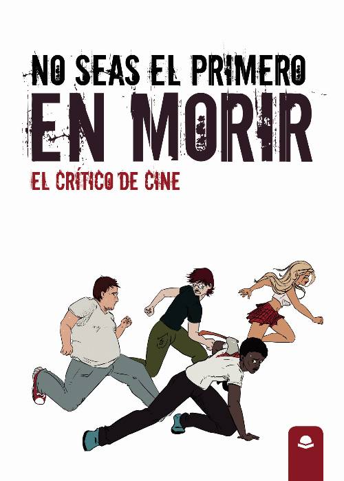 No seas el primero en morir